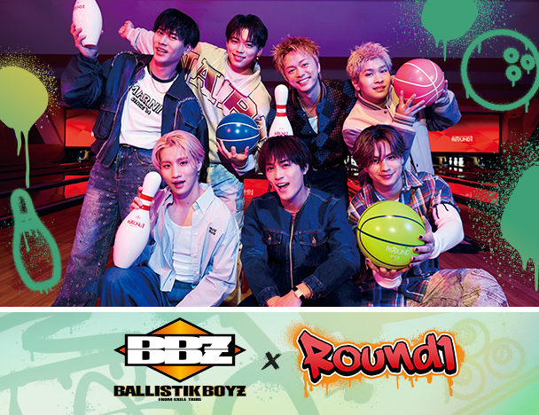 BALLISTIK BOYZ × ROUND1 コラボキャンペーン